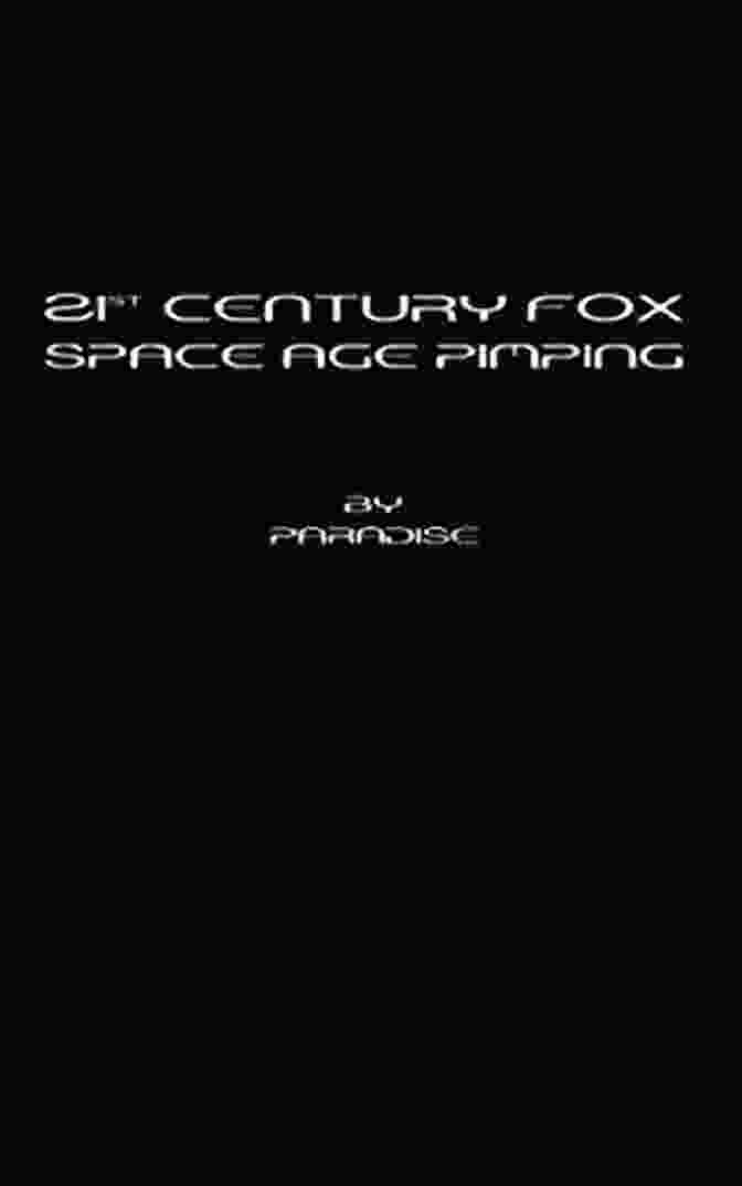 21st Century Fox Space Age Pimping Book Cover 21st Century Fox: Space Age Pimping