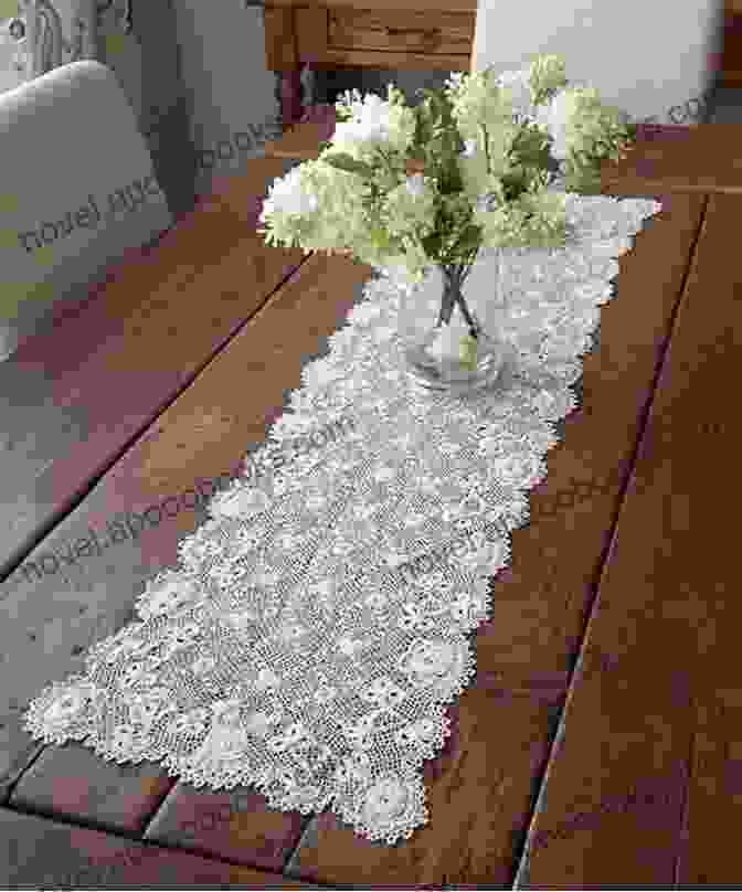 A Breathtaking Lace Table Runner, Adorned With Intricate Patterns And Delicate Trims Lace Reimagined: 30 Inspiring Projects For Making And Using Lace Creatively