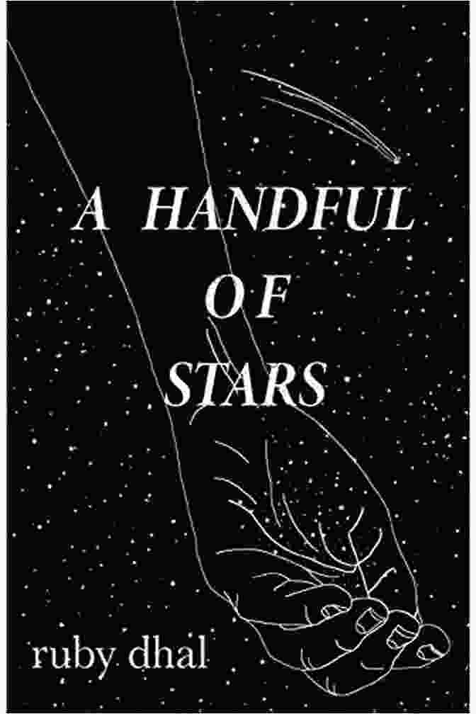 A Handful Of Stars Book Cover By Ruby Dhal A Handful Of Stars Ruby Dhal