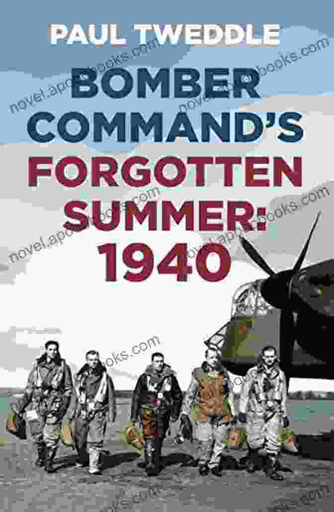 A Photo Of The Book 1940 Bomber Command: The Forgotten Summer By Paul Tweddle 1940: Bomber Command S Forgotten Summer Paul Tweddle