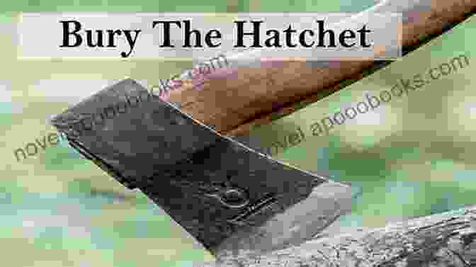 A Sharp Hatchet Buried In The Ground, Symbolizing The Conflict And Intrigue In The Novel Bury The Hatchet. Bury The Hatchet (A Buck Trammel Western 2)