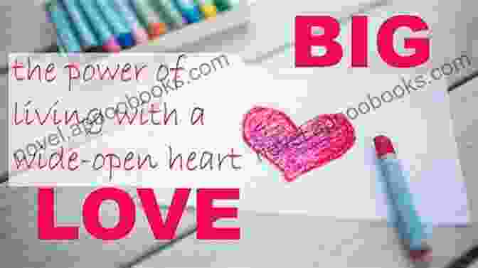 Author's Photo Big Love: The Power Of Living With A Wide Open Heart