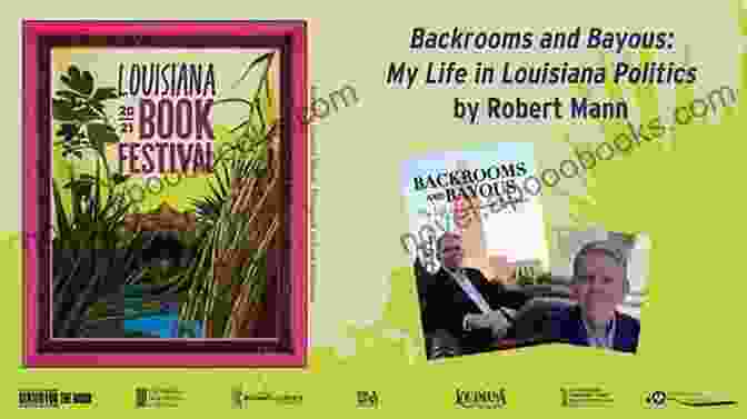 Backrooms and Bayous: My Life in Louisiana Politics