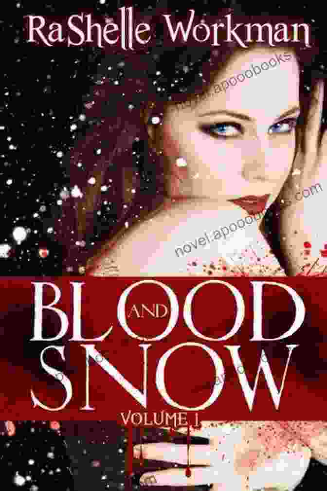 Blood And Snow Novelette Book Cover With Snow Covered Landscape And Blood Red Title Witch Land: The Cindy Chronicles Volume Two: A Blood And Snow Novelette