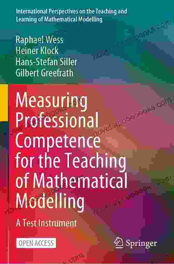 Book Cover Measuring Professional Competence For The Teaching Of Mathematical Modelling: A Test Instrument (International Perspectives On The Teaching And Learning Of Mathematical Modelling)