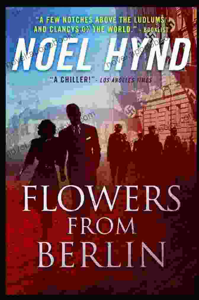 Book Cover Of Flowers From Berlin Noel Hynd