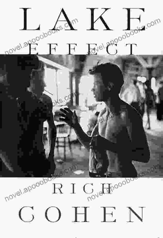 Book Cover Of 'Lake Effect' By Rich Cohen Lake Effect Rich Cohen