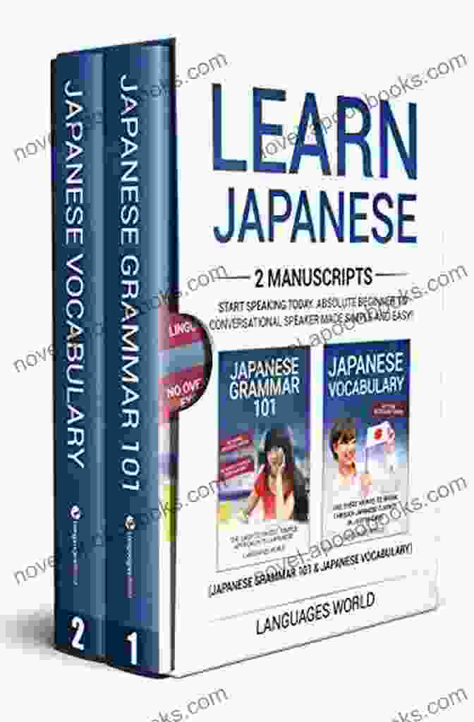 Book Cover Of Manuscripts Start Speaking Today Learn Japanese: 2 Manuscripts Start Speaking Today Absolute Beginner To Conversational Speaker Made Simple And Easy