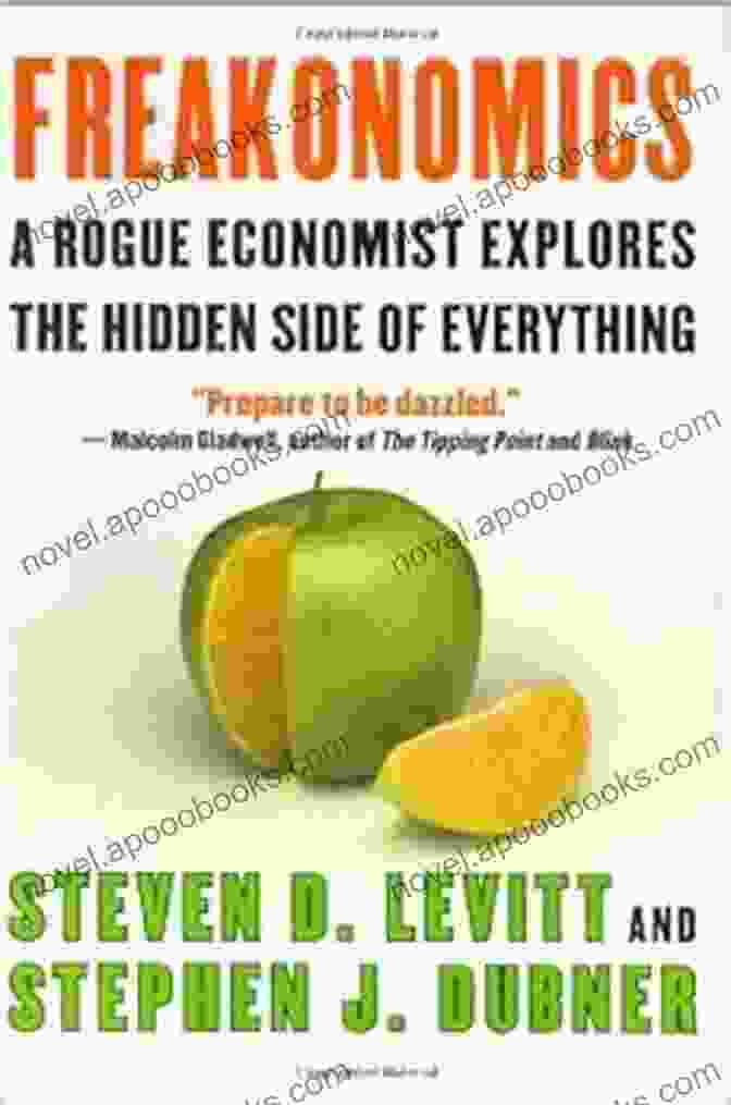 Book Cover Of 'Rogue Economist Explores The Hidden Side Of Everything' By Stephen Dubner SUMMARY OF FREAKONOMICS: A Rogue Economist Explores The Hidden Side Of Everything By Stephen J Dubner An Innovative Approach Of Reading Faster