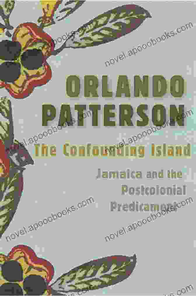 Book Cover Of The Confounding Island: Jamaica And The Postcolonial Predicament