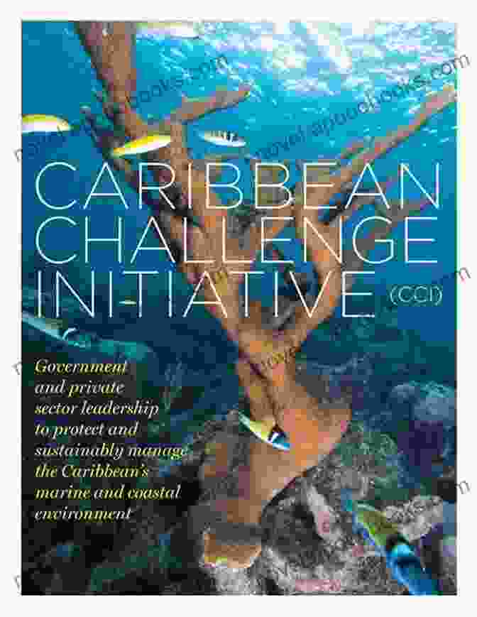 Caribbean Challenge Initiative Cooperation In The Greater Caribbean: The Role Of The Association Of Caribbean States