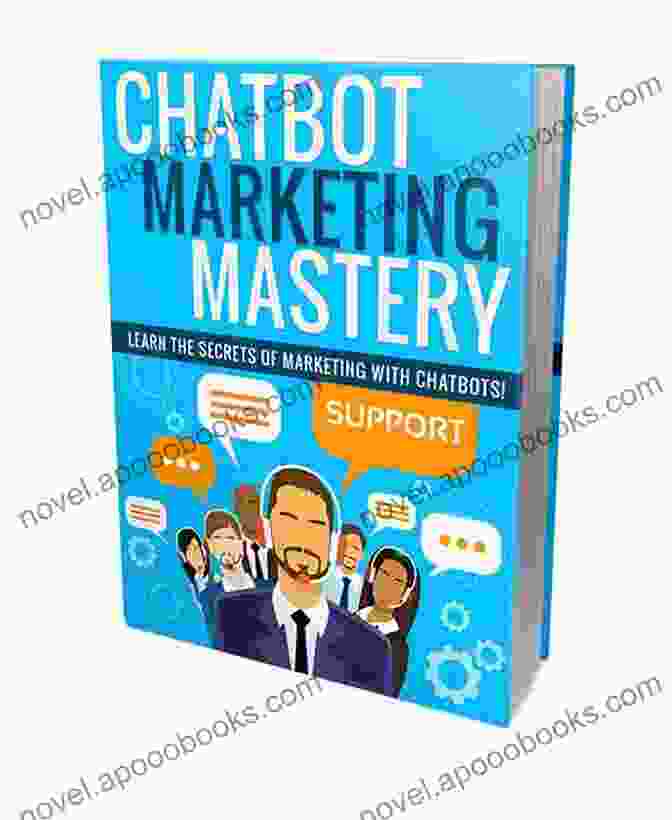 Chatbot Marketing Mastery Book By Rebecca Brooks CHATBOT MARKETING MASTERY Rebecca Brooks