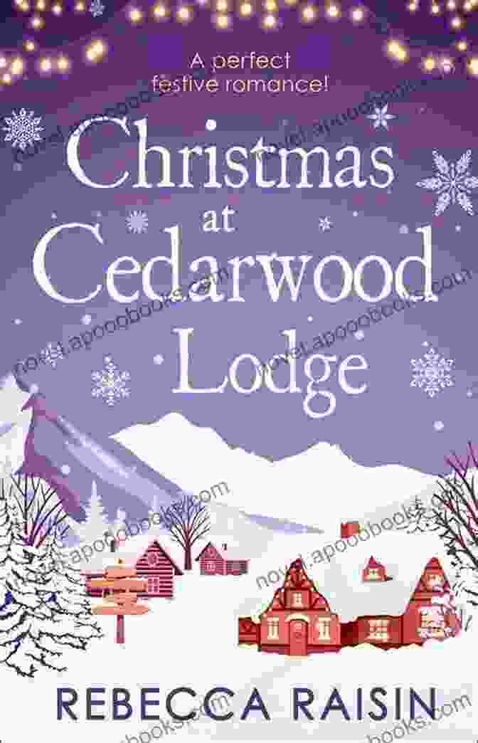 Christmas At Cedarwood Lodge Book Cover Christmas At Cedarwood Lodge: Celebrations And Confetti At Cedarwood Lodge / Brides And Bouquets At Cedarwood Lodge / Midnight And Mistletoe At Cedarwood Lodge