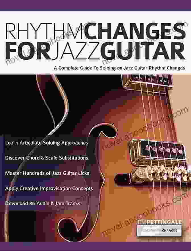 Cover Of The Book 'Complete Guide To Soloing On Jazz Guitar Rhythm Changes Learn How To Play Jazz' Rhythm Changes For Jazz Guitar: A Complete Guide To Soloing On Jazz Guitar Rhythm Changes (Learn How To Play Jazz Guitar)