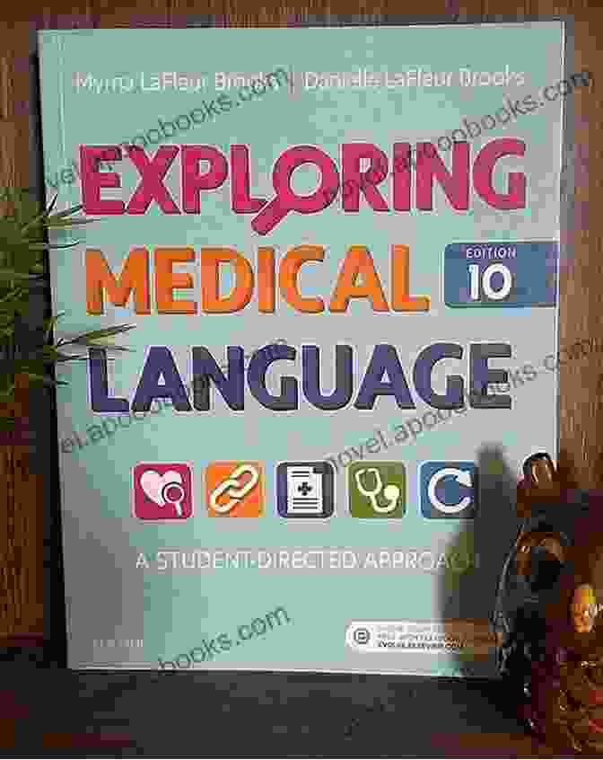 Exploring Medical Language: Student Directed Approach Textbook Exploring Medical Language: A Student Directed Approach