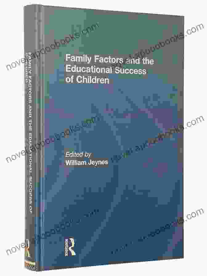 Family Factors And The Educational Success Of Children