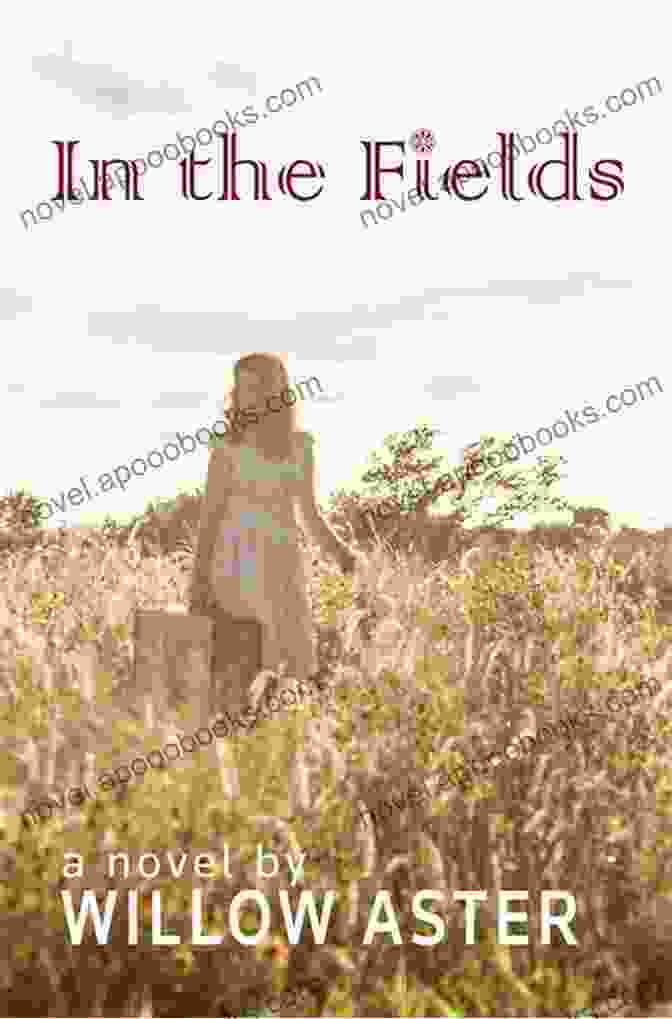 In The Field Novel Cover In The Field: A Novel