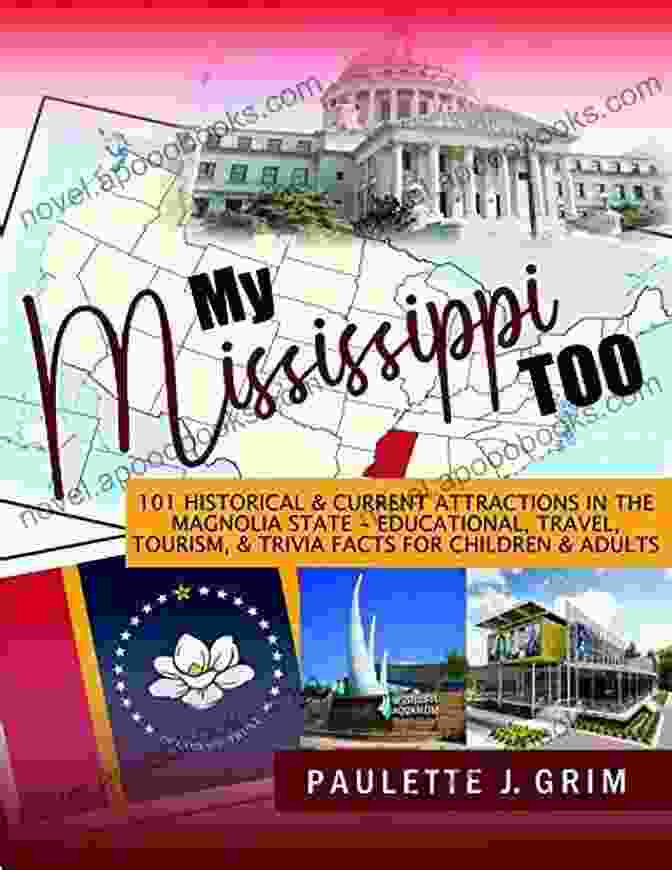 Natchez Trace Parkway My Mississippi Too: 101 Historical Current Attractions In The Magnolia State Educational Travel Tourism Trivia Facts For Children Adults