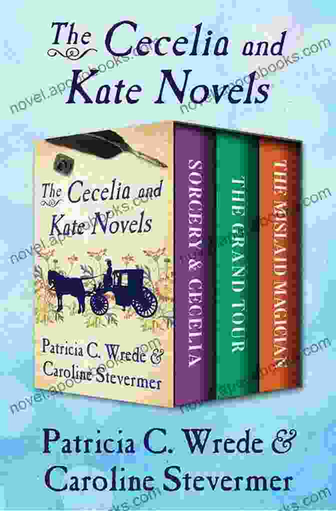 Or Ten Years After: The Sequel To The Acclaimed Cecelia And Kate Novels The Mislaid Magician: Or Ten Years After (The Cecelia And Kate Novels 3)