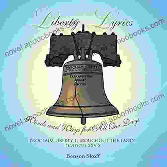 Persuasive Power Liberty Lyrics: Words And Ways For All Our Days