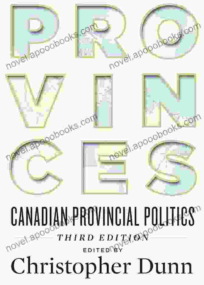 Provinces: Canadian Provincial Politics Third Edition Book Cover Provinces: Canadian Provincial Politics Third Edition