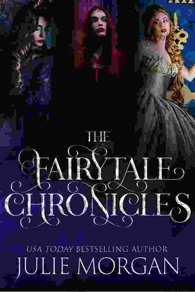 Royal Contract: The Fairytale Chronicles A Captivating Collection Of Intertwined Fairytales Royal Contract (The Fairytale Chronicles 2)