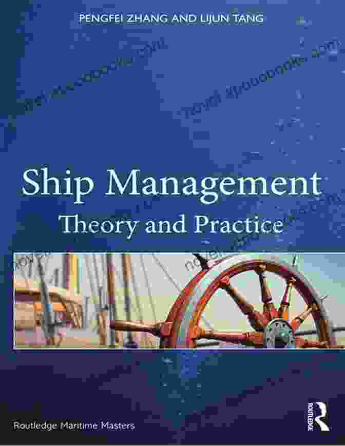 Ship Management Theory And Practice Routledge Maritime Masters Book Cover Ship Management: Theory And Practice (Routledge Maritime Masters)