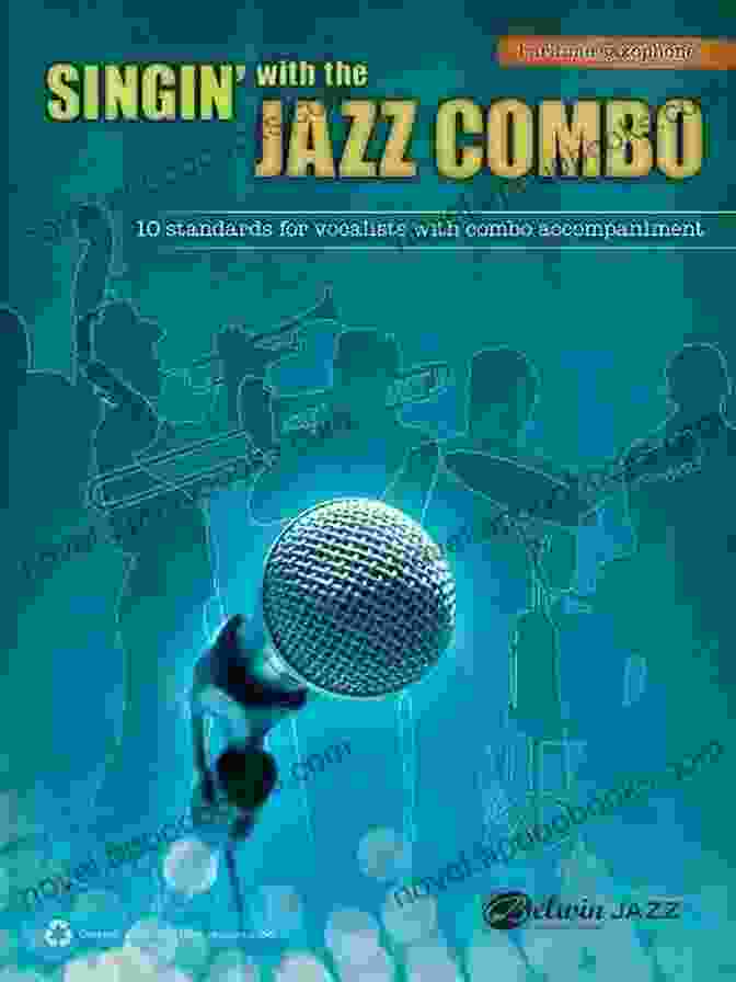 Singin' With The Jazz Combo Baritone Saxophone Book Cover Featuring A Stylishly Dressed Baritone Saxophonist On A Vibrant Background, Embodying The Energy And Sophistication Of Bebop Jazz. Singin With The Jazz Combo (Baritone Saxophone): 10 Jazz Standards For Vocalists With Combo Accompaniment