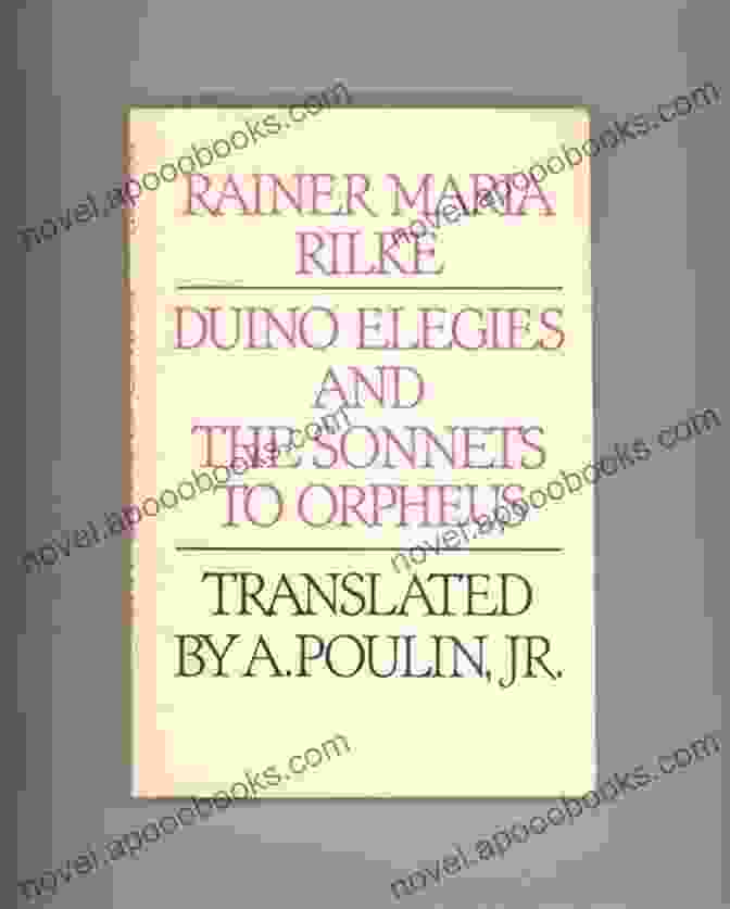 Sonnets To Orpheus And Duino Elegies By Rainer Maria Rilke Sonnets To Orpheus And Duino Elegies