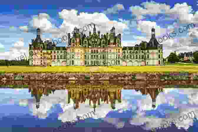 The Château De Chambord, An Awe Inspiring Renaissance Château Known For Its Double Helix Staircase Intoxicating Greater Paris: Loire Valley Of The Kings