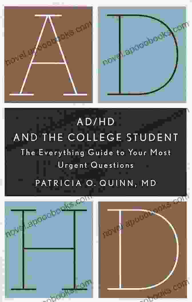 The Everything Guide To Your Most Urgent Questions AD/HD And The College Student: The Everything Guide To Your Most Urgent Questions