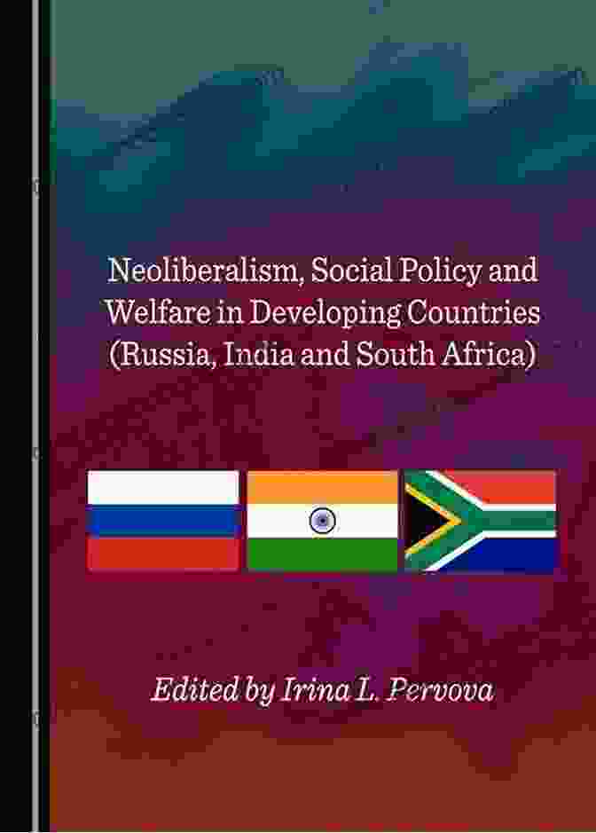 The Far Reaching Effects Of Neoliberal Policies On Global Society Globalists: The End Of Empire And The Birth Of Neoliberalism