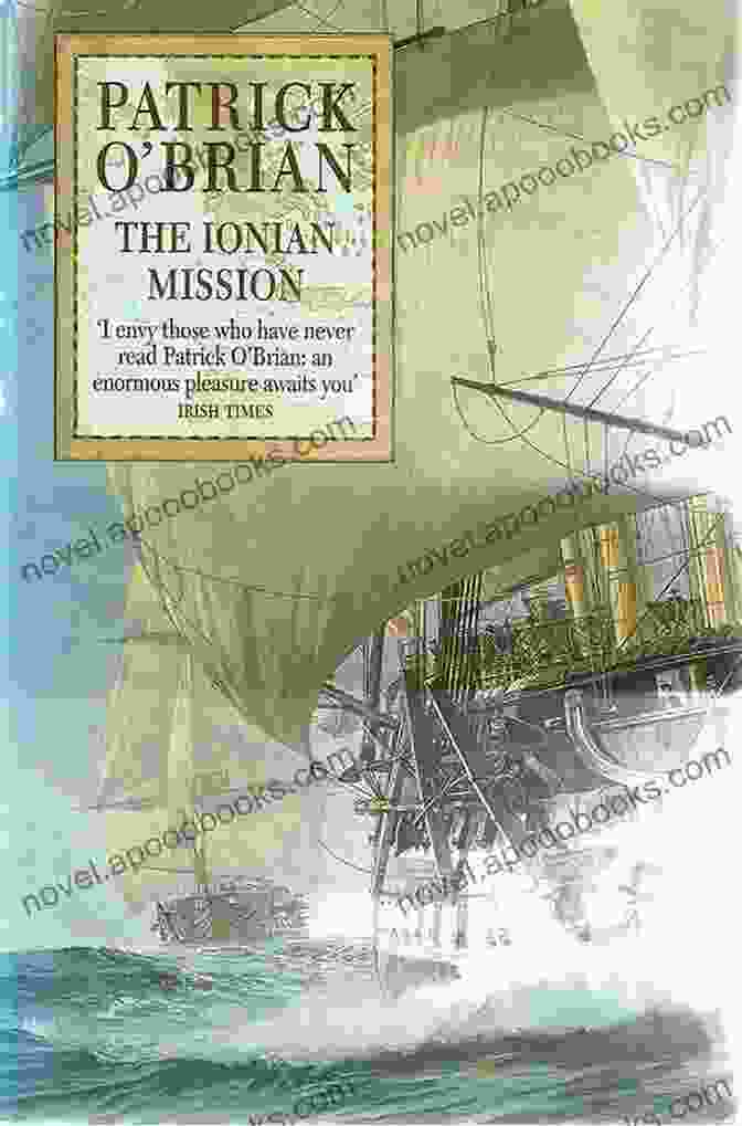 The Ionian Mission Book Cover Featuring A Painting Of A British Warship Sailing Through A Stormy Sea The Ionian Mission (Vol 8) (Aubrey/Maturin Novels)