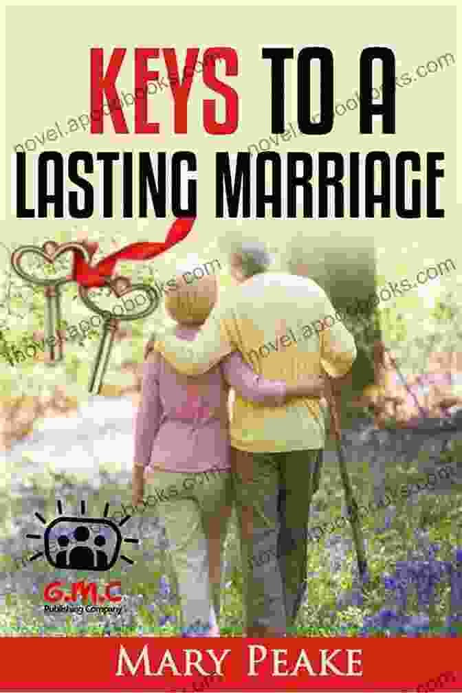 The Keys To Successful And Lasting Marriage Book Cover THE 5 KEYS TO A SUCCESSFUL AND LASTING MARRIAGE: Simple Secrets To A Healthy Happy Outstanding Enjoyable And Thriving Marriage