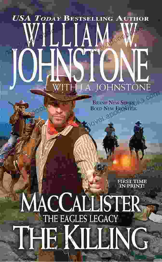 The Killing Maccallister Book Cover Featuring A Rugged Texas Ranger On Horseback The Killing (MacCallister 2) William W Johnstone