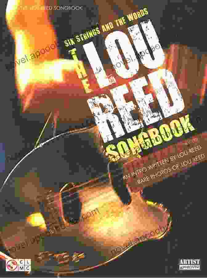 The Lou Reed Songbook The Lou Reed Songbook: Six Strings And The Words