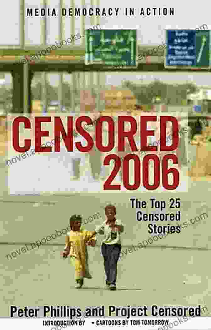 Top 25 Censored Stories Book Cover Censored 2005: The Top 25 Censored Stories (Censored: The News That Didn T Make The News The Year S Top 25 Censored Stories)