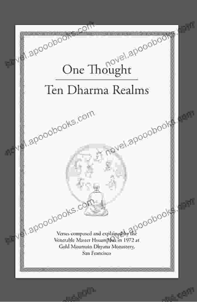 Verses Composed And Explained By Venerable Master Hsuan Hua One Thought Ten Dharma Realms: Verses Composed And Explained By Venerable Master Hsuan Hua