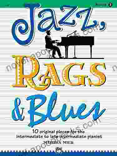 Jazz Rags Blues 3: 10 Original Pieces For Intermediate To Late Intermediate Piano