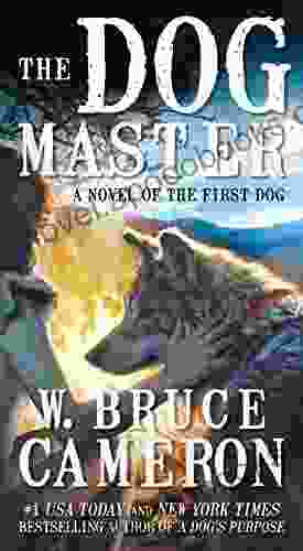 The Dog Master: A Novel Of The First Dog