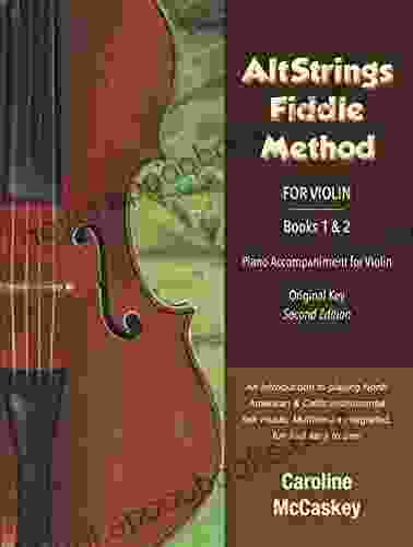 AltStrings Fiddle Method For Violin (Original Key) Piano Accompaniment Second Edition 1 And 2