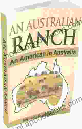 An Australian Ranch: An American In Australia (The Pearson/Rickards Trilogy 2)