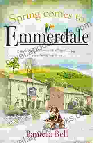 Spring Comes To Emmerdale: An Uplifting Story Of Love And Hope (Emmerdale 2)