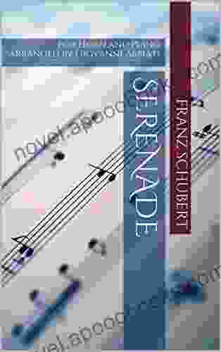 Franz Schubert Serenade For Horn And Piano: Arranged By Giovanni Abbiati