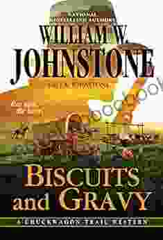 Biscuits And Gravy (A Chuckwagon Trail Western 4)