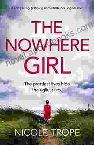 The Nowhere Girl: A Completely Gripping And Emotional Page Turner