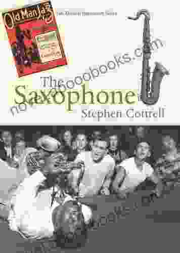 The Saxophone (Yale Musical Instrument Series)