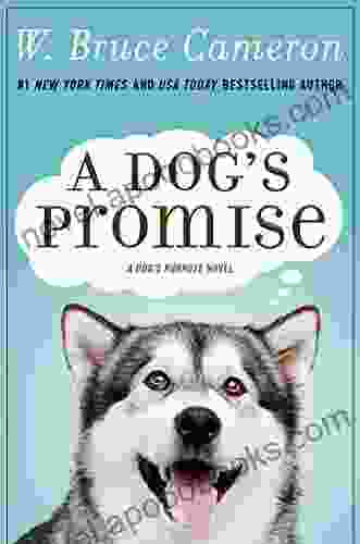 A Dog S Promise: A Novel (A Dog S Purpose 3)