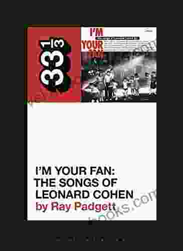 Various Artists I M Your Fan: The Songs Of Leonard Cohen (33 1/3)