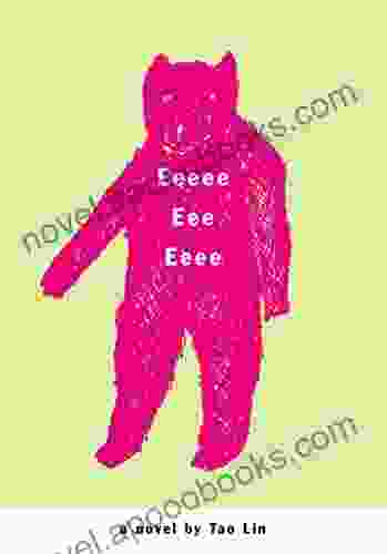 Eeeee Eee Eeee: A Novel